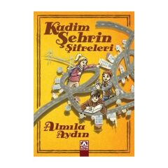 Kadim Şehrin Şifreleri - Almila Aydın