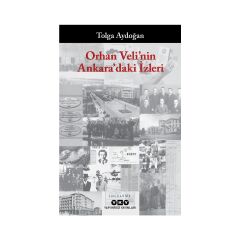 Orhan Velinin Ankaradaki İzleri Yapı Kredi Yayınları