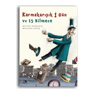 Karmakarışık 1 Gün Ve 15 Bilmece - Walter Benjamin