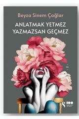 Doğan Kitap Anlatmak Yetmez Yazmazsan Geçmez