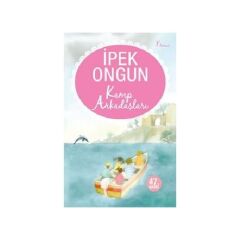 Kamp Arkadaşları İpek Ongun