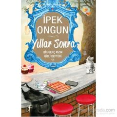 Yıllar Sonra Bir Genç Kızın Gizli Defteri