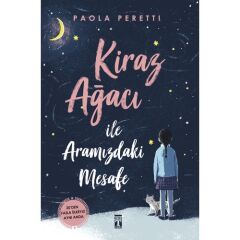 Kiraz Ağacı İle Aramızdaki Mesafe (Fleksi Kapak) - Paola Peretti