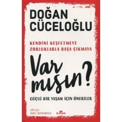 Var Mısın ? Güçlü Bir Yaşam İçin