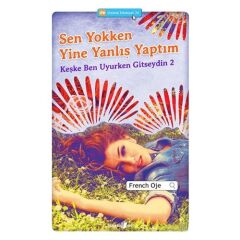 Sen Yokken Yine Yanlış Yaptım