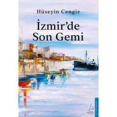 İzmirde Son Gemi