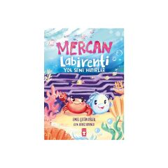 Mercan Labirenti: Yol Seni Hatırlar Timaş Çocuk