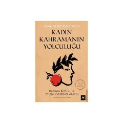 Kadın Kahramanın Yolculuğu - Maureen Murdock