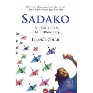 Sadako Ve Kağıttan Bin Turna Kuş