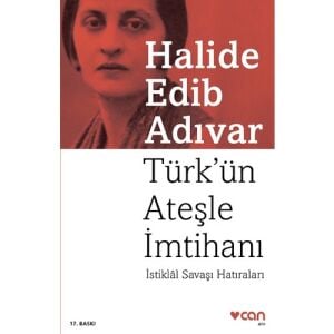 Türkün Ateşle İmtihanı İstiklal Savaşı Hatıraları