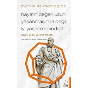 Hayatın Değeri Uzun Yaşanmasında Değil