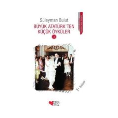 Büyük Atatürkten Küçük Öyküler 3