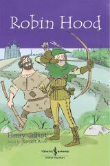 Robin Hood - Children’s Classic Ingilizce Kitap - Henry Gilbert