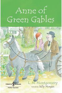 Anne Of Green Gables - L. M. Montgomery