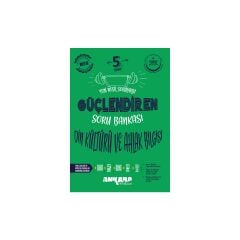 Ankara Yayıncılık 5. Sınıf Güçlendiren Din Kültürü ve Ahlak Bilgisi Soru Bankası