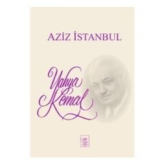 Azîz İstanbul - Yahya Kemal Beyatlı
