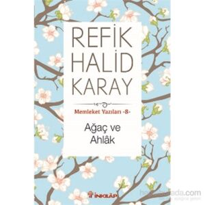 Memleket Yazıları 8 - Ağaç Ve Ahlak