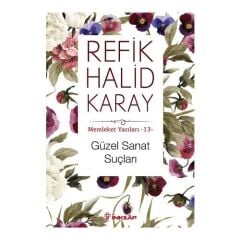 Memleket Yazıları 13 - Güzel Sanat Suçları