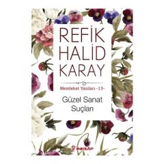 Memleket Yazıları 13 - Güzel Sanat Suçları