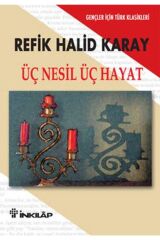 Üç Nesil Üç Hayat - Gençler İçin