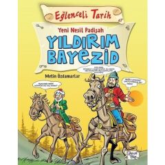 Yeni Nesil Padişah Yıldırım Bayezid