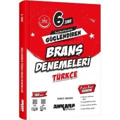 Ankara Yayıncılık 6. Sınıf Türkçe Güçlendiren Branş Denemeleri