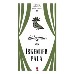 Süleyman Ciltli Tiyatro Eserleri 10/i.Pala/kapı