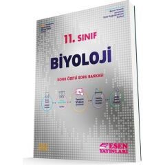 Esen Yayınları 11. Sınıf Biyoloji Konu Özetli Soru Bankası