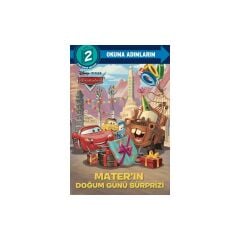 Dısney Okuma Adımlarım - 2. Adım - Arabalar - Mater’ın Doğum Günü Süprizi