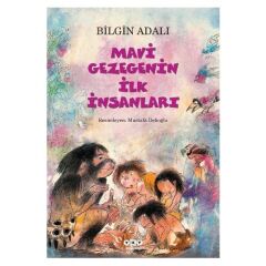 Mavi Gezegenin İlk İnsanları