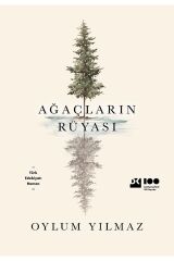 Ağaçların Rüyası - Oylum Yılmaz