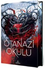 Ötanazi Okulu (Ciltli) - Maral Atmaca